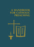 A Handbook for Catholic Preaching