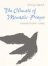 The Climate of Monastic Prayer