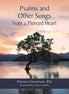 Psalms and Other Songs from a Pierced Heart