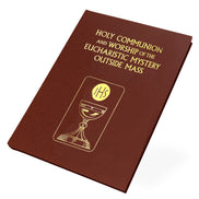 Holy Communion and the Worship of the Eucharistic Mystery outside Mass