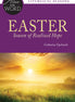 Easter, Season of Realized Hope