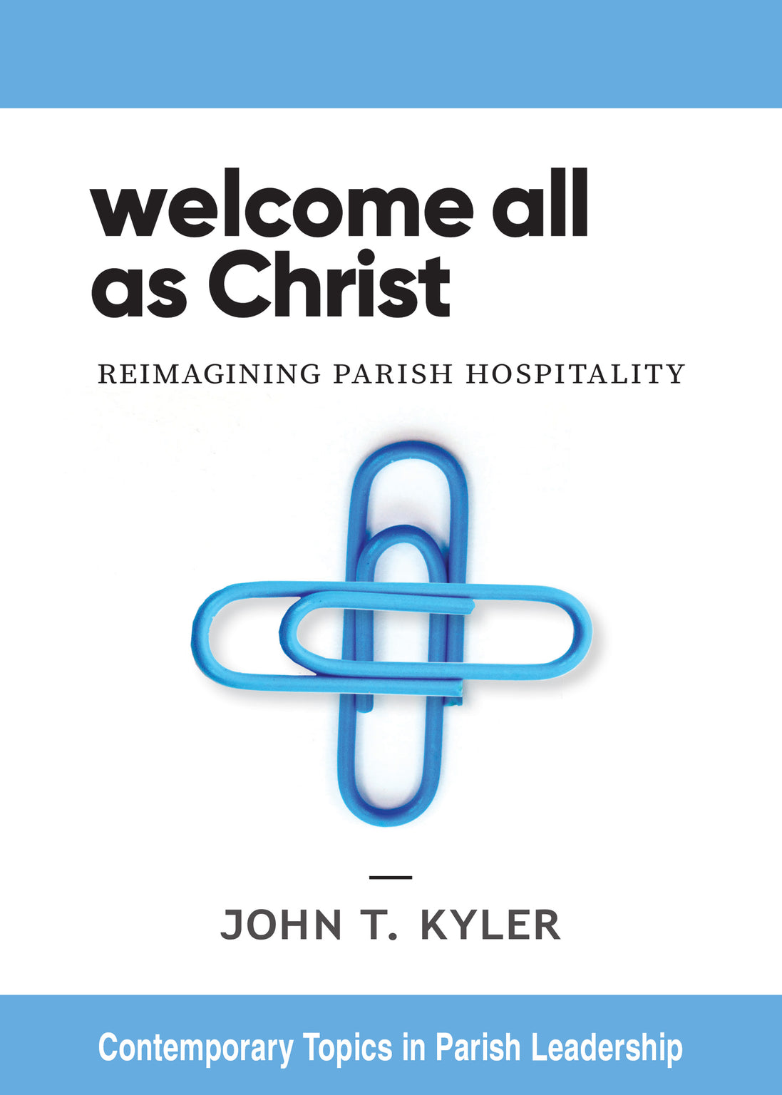 Welcome All as Christ