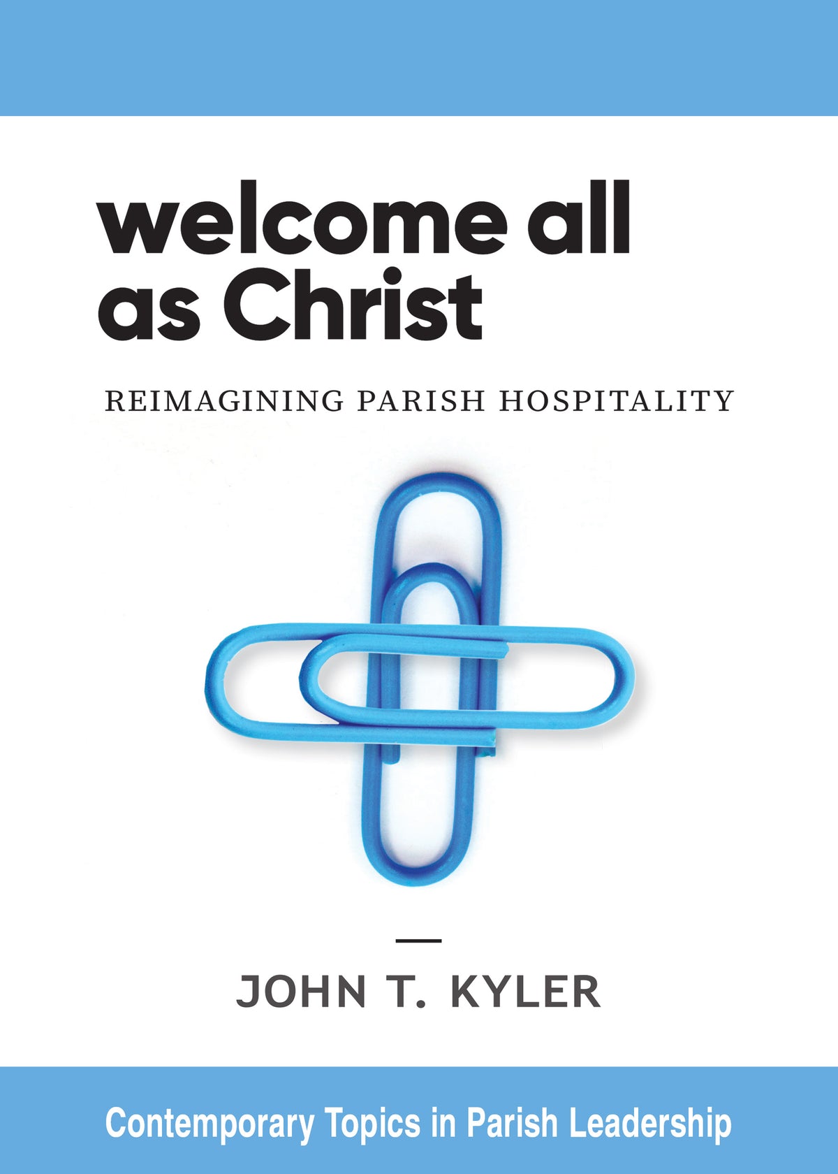 Welcome All as Christ