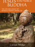 Jesus in the Hands of Buddha