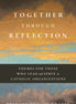 Together Through Reflection