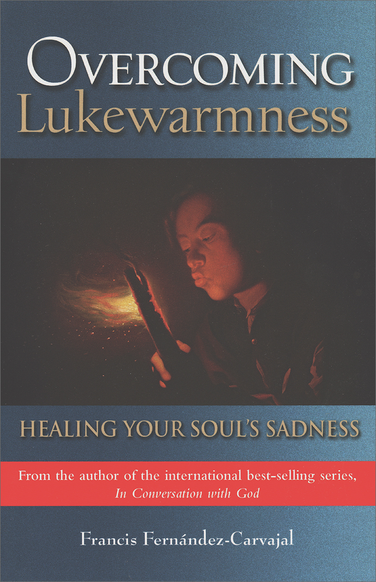 Overcoming Lukewarmness