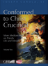 Conformed to Christ Crucified, Volume Two