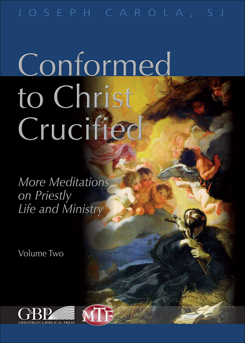 Conformed to Christ Crucified, Volume Two