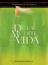 De la muerte a la vida