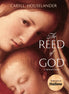 The Reed of God