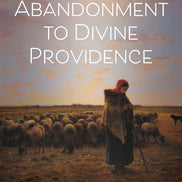 Abandonment to Divine Providence