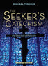 The Seeker's Catechism