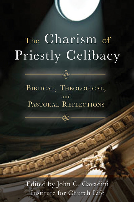 The Charism of Priestly Celibacy