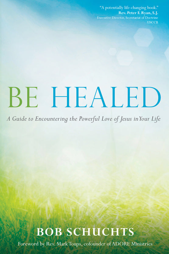 Be Healed