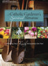 A Catholic Gardener’s Spiritual Almanac