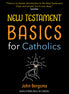 New Testament Basics for Catholics
