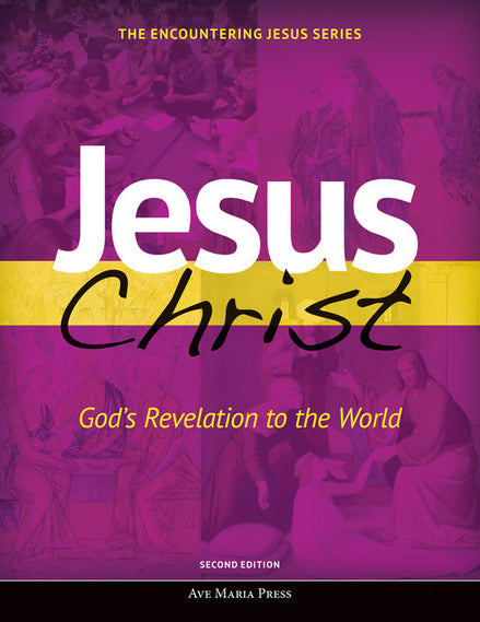 Jesus Christ: God's Revelation to the World (Student Text) [Second Edition]