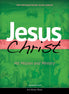 Jesus Christ: His Mission and Ministry (Student Text) [Second Edition]