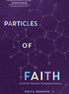 Particles of Faith