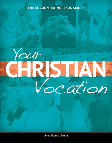 Your Christian Vocation (Student Text)