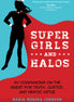 Super Girls and Halos
