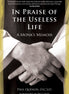 In Praise of the Useless Life