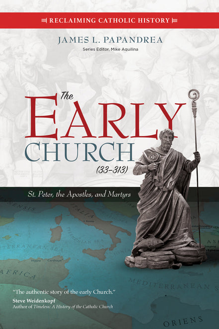 The Early Church (33–313)