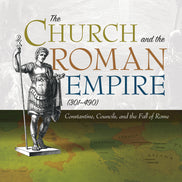 The Church and the Roman Empire (301–490)