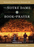 The Notre Dame Book of Prayer (Paperback)