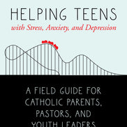 Helping Teens with Stress, Anxiety, and Depression