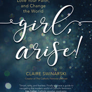 Girl, Arise!
