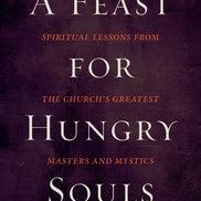 A Feast for Hungry Souls