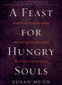 A Feast for Hungry Souls