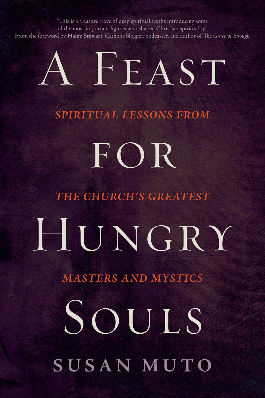 A Feast for Hungry Souls