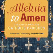Alleluia to Amen