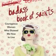 My Badass Book of Saints