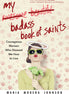 My Badass Book of Saints