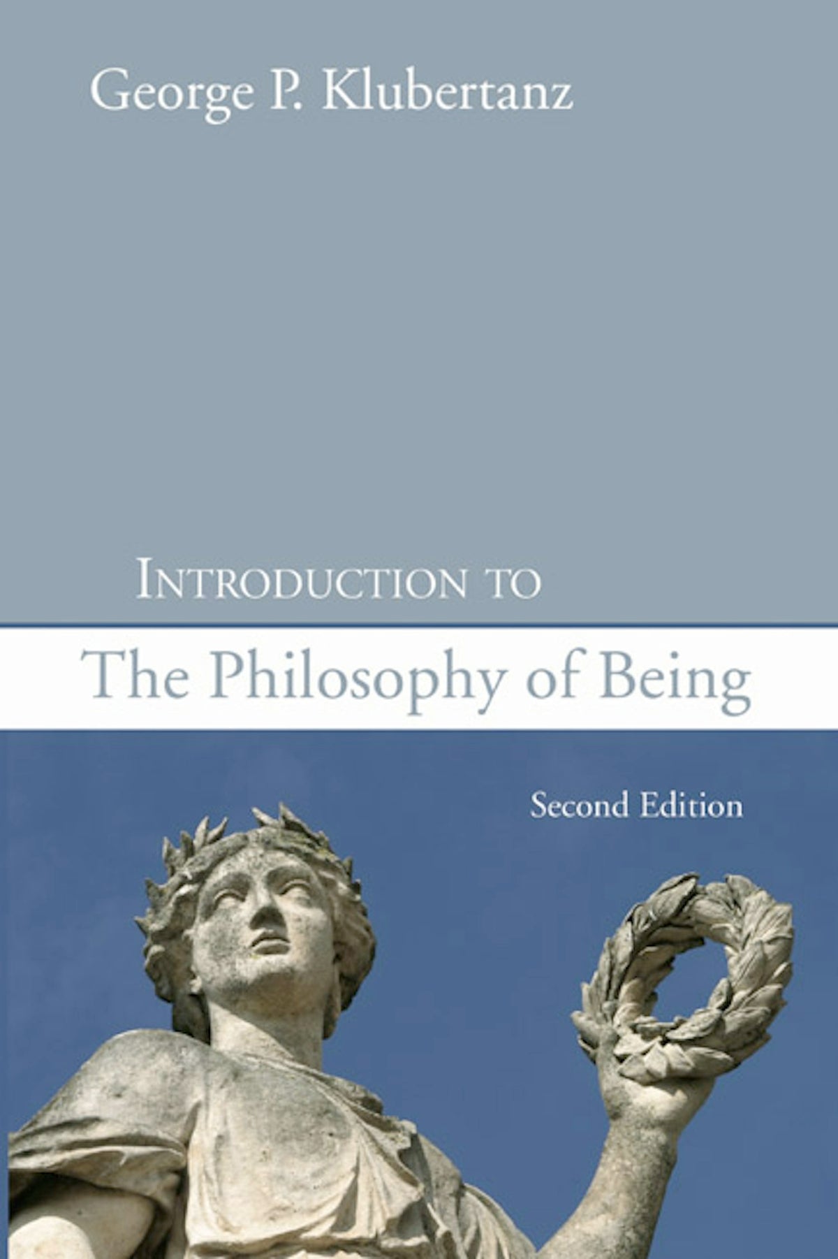 Introduction to the Philosophy of Being, Second Edition