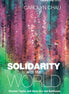 Solidarity with the World