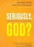 Seriously, God?