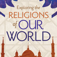 Exploring the Religions of Our World (Student Text)[Third Edition]