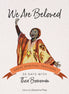 We Are Beloved