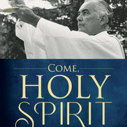 Come, Holy Spirit
