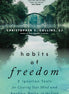 Habits of Freedom