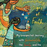 Encountering Signs of Faith