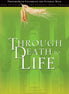 Through Death to Life (Revised, Paperback)