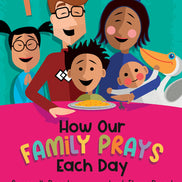 How Our Family Prays Each Day