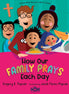 How Our Family Prays Each Day