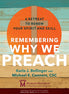 Remembering Why We Preach