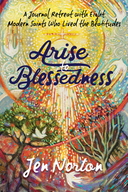 Arise to Blessedness